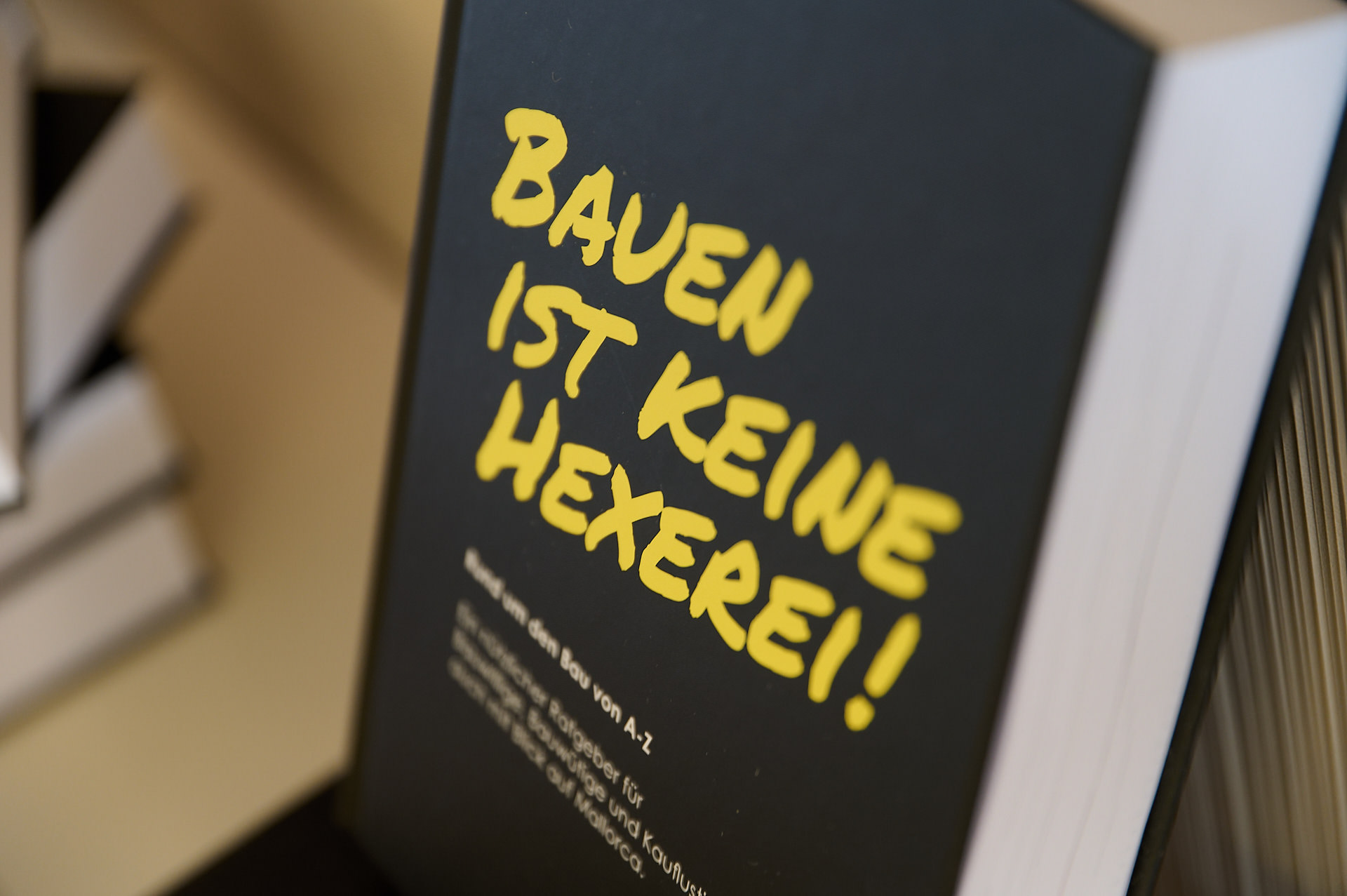 „BAUEN IST KEINE HEXEREI“ – AUCH NICHT AUF MALLORCA