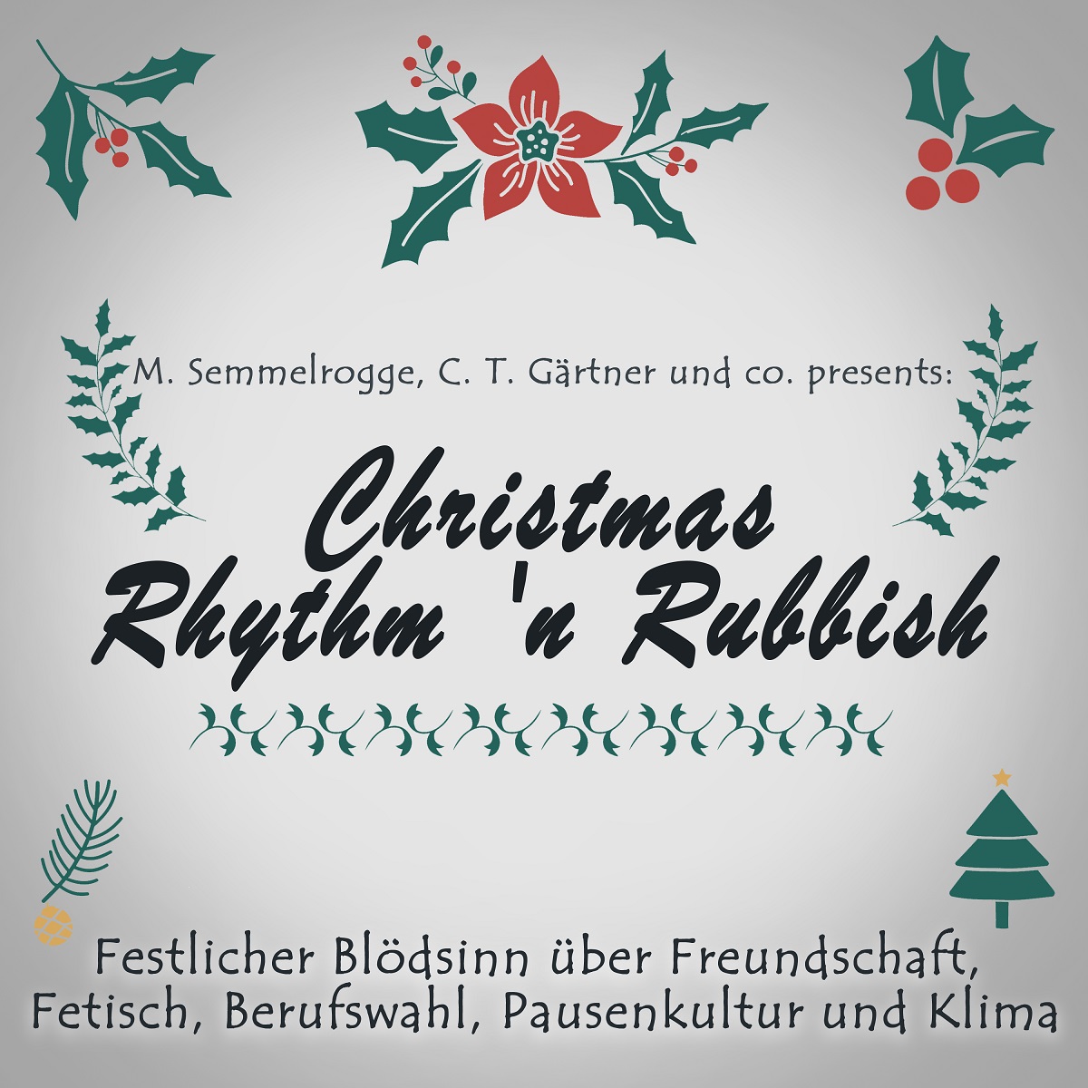 Da rappt das Rentier: Weihnachtsalbum „Christmas Rhythm ’n Rubbish“