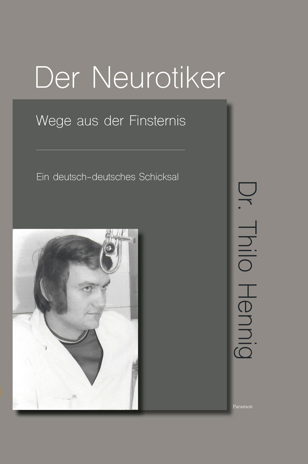 Der Neurotiker – Wege aus der Finsternis