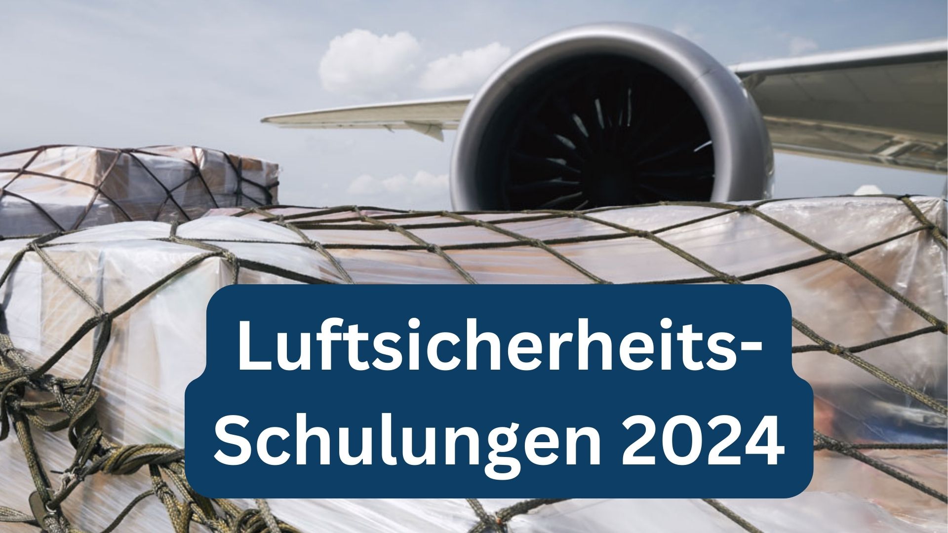 Luftsicherheitsschulungen 2024: Präsenzseminare und Webinare