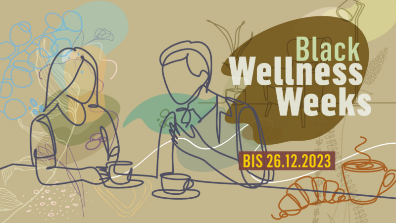 Black Wellness – Gemeinsamzeit, die verbindet!