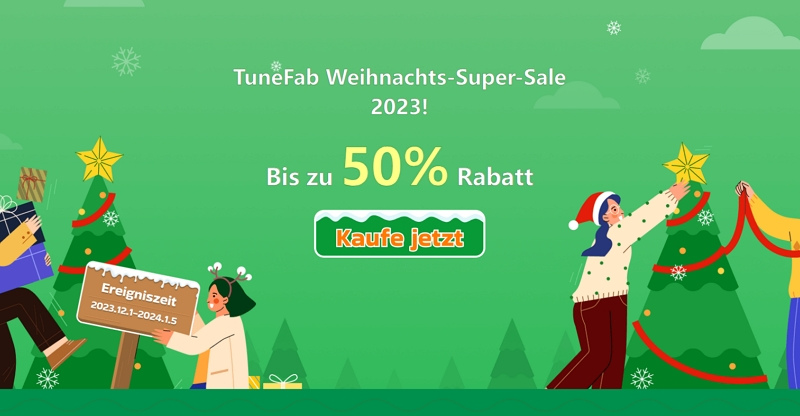 TuneFab-Weihnachtsangebote 2023 – Bis zu 50% Rabatt