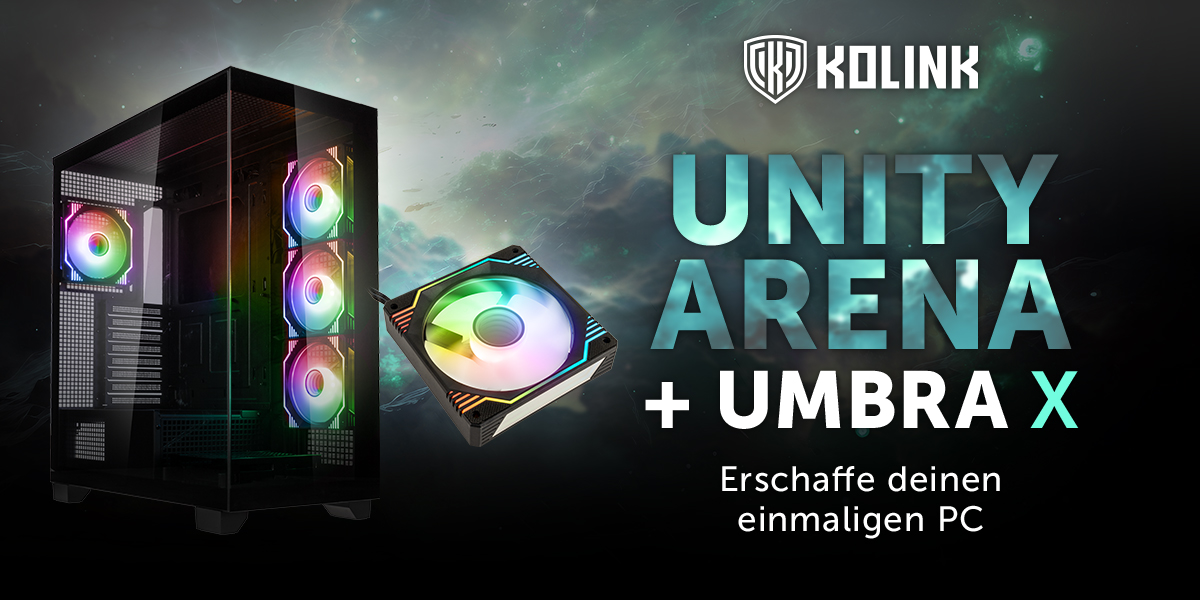 Kolink Unity Arena und Umbra X – Freie Sicht auf die Farbenpracht