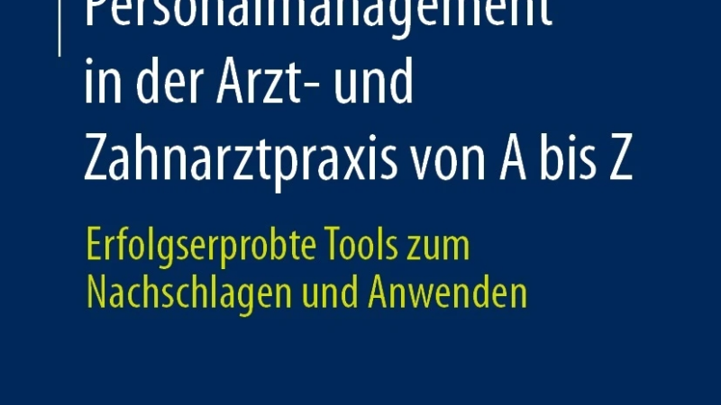 Personalmanagement in der Arzt- und Zahnarztpraxis