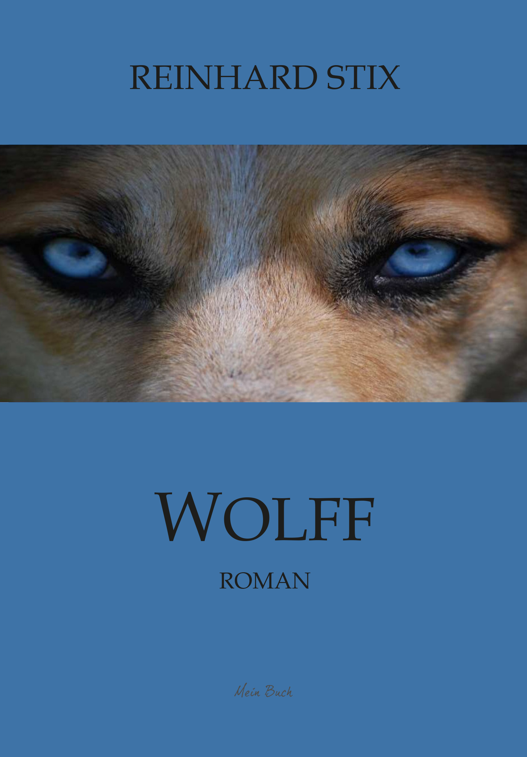 Buchtipp: „Wolff“, Reinhard Stix