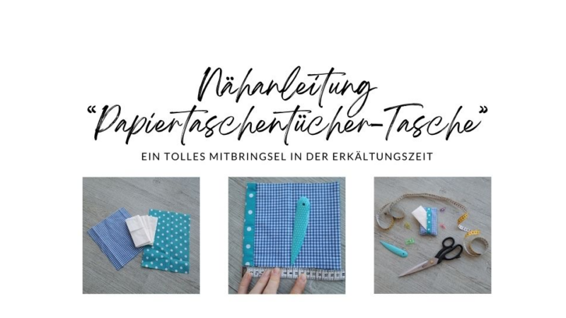 Nähanleitung Taschentücher-Tasche