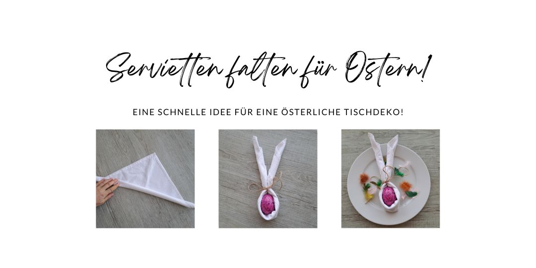 Servietten falten für Ostern – Osterhasen aus Stoffservietten