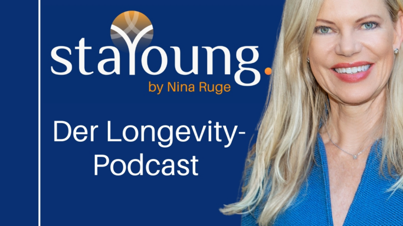 staYoung! Der neue Podcast von Nina Ruge