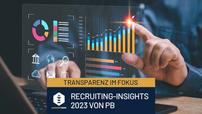 Zahlen, Daten, Fakten: Recruiting-Insights 2023 von Promotionbasis