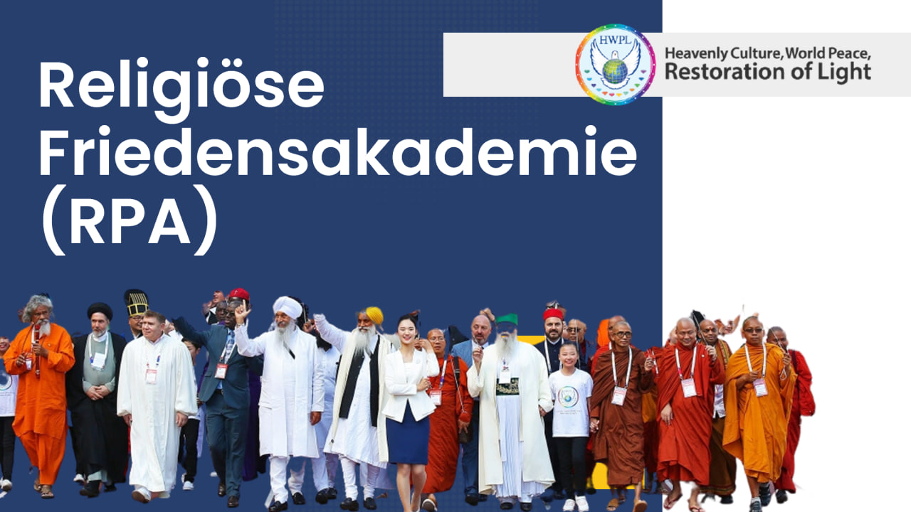 Gemeinsam für den Frieden: HWPL organisiert bedeutende Religiöse Friedensakademie