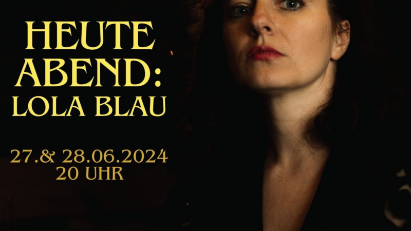 Unterstützung für „Heute Abend: Lola Blau“