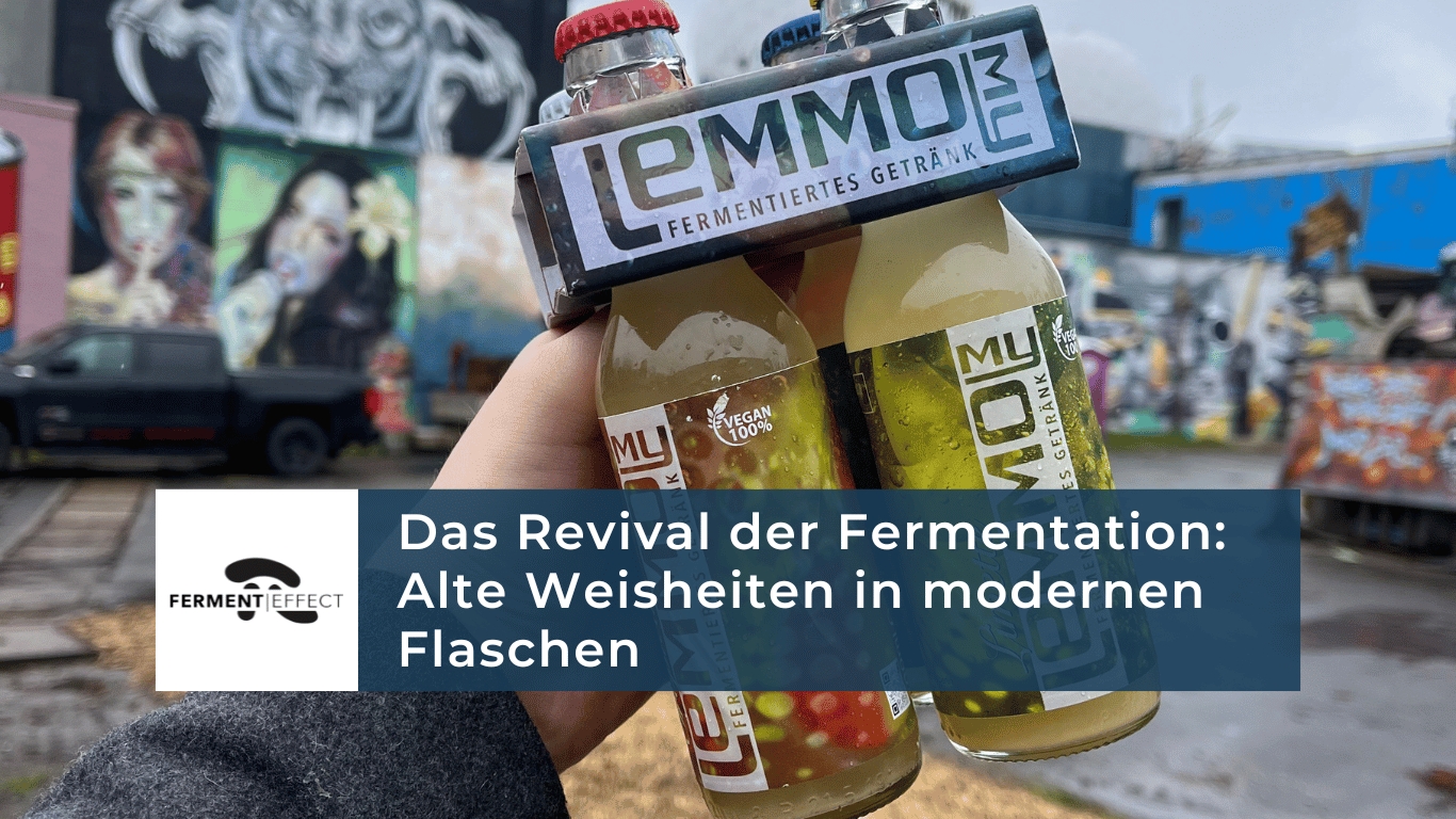 Das Revival der Fermentation: Alte Weisheiten in modernen Flaschen