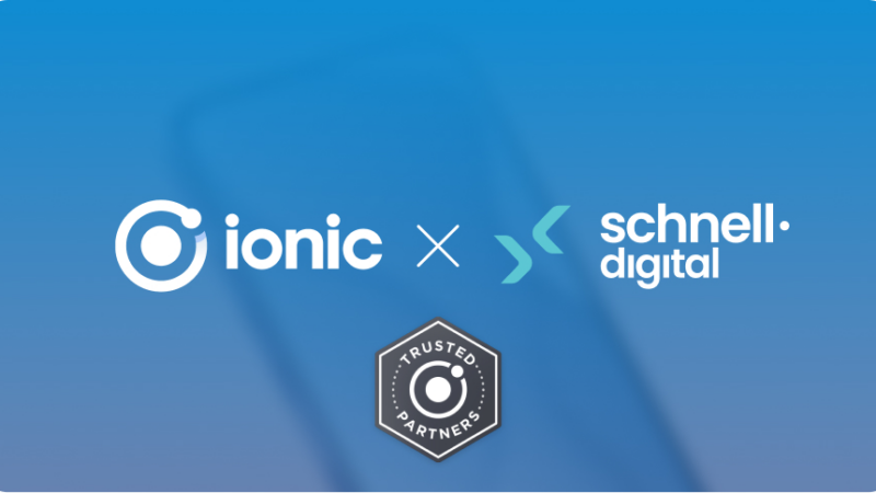 Hybrid- und Web-Apps: schnell.digital ist Ionic Partner