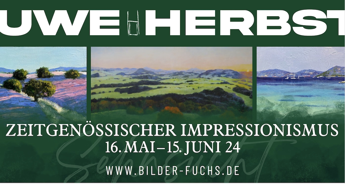 Ausstellung in Fulda: UWE HERBST | ZEITGENÖSSISCHER IMPRESSIONISMUS