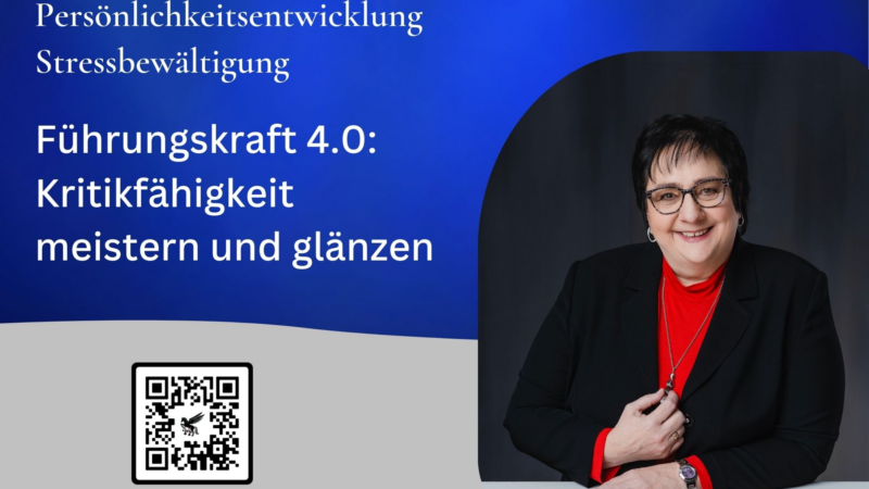 Führungskraft 4.0: Kritikfähigkeit meistern und glänzen.