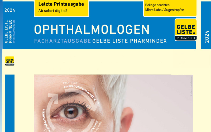 Gelbe Liste „Ophthalmologen“: Letzte Ausgabe erschienen. Ab sofort stehen Arzneimittelinformationen online bereit