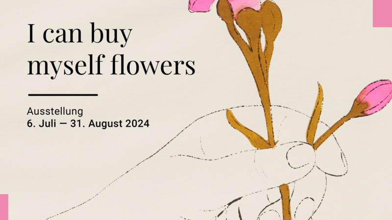 ARTES Berlin – Sommer-Ausstellung 2024: I can buy myself flowers