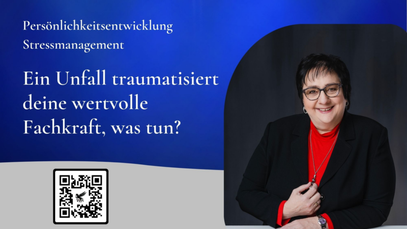 Fachkräftemangel? Traumatisierte Mitarbeiter stärken!