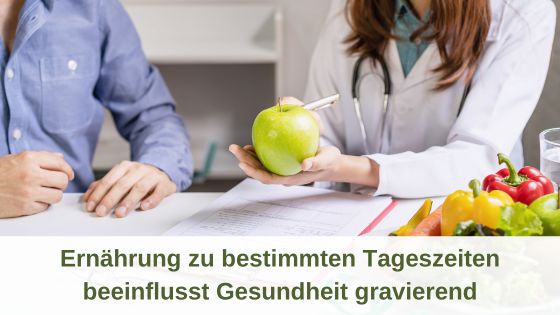 Ernährung zu bestimmten Tageszeiten beeinflusst Gesundheit gravierend