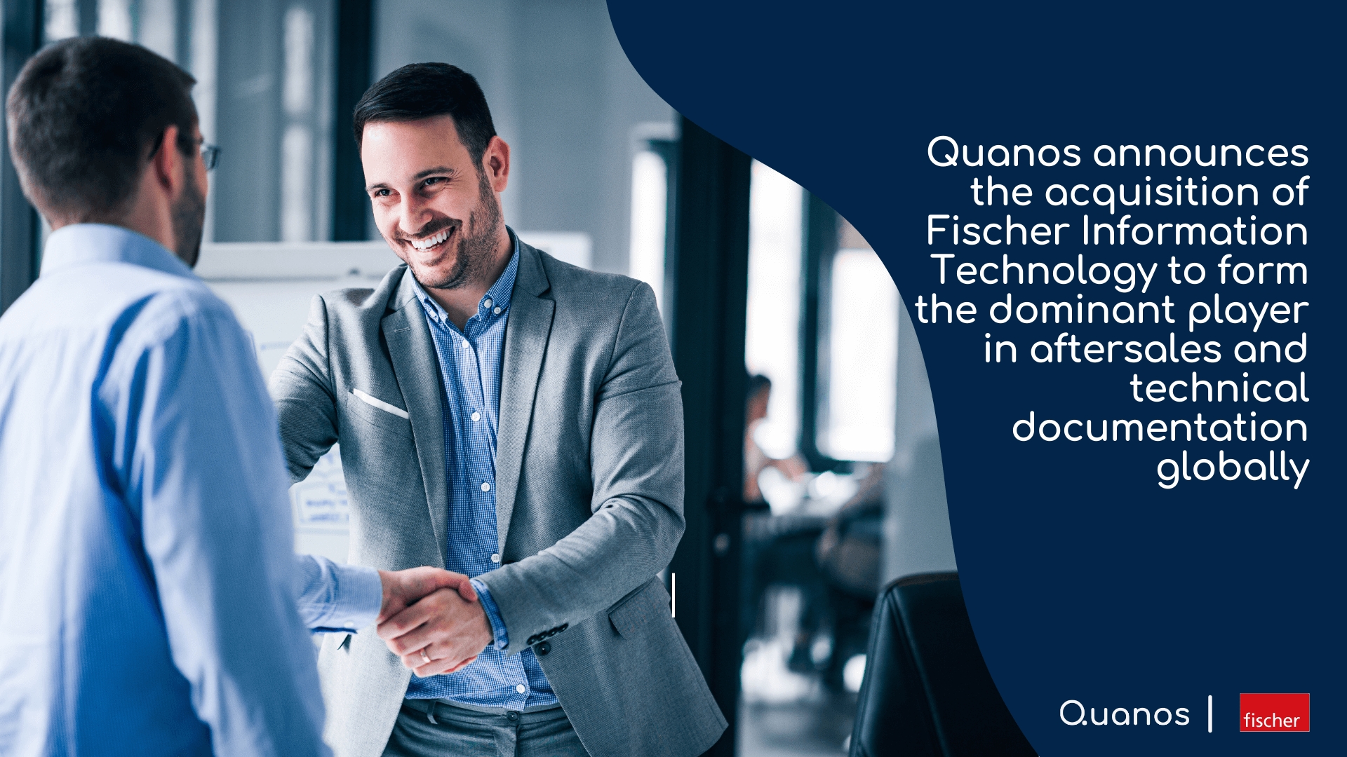 Quanos announces the acquisition of Fischer Information Technology to form the dominant player in aftersales and technical documentation globally