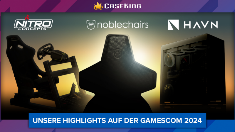 Caseking Highlights auf der Gamescom 2024