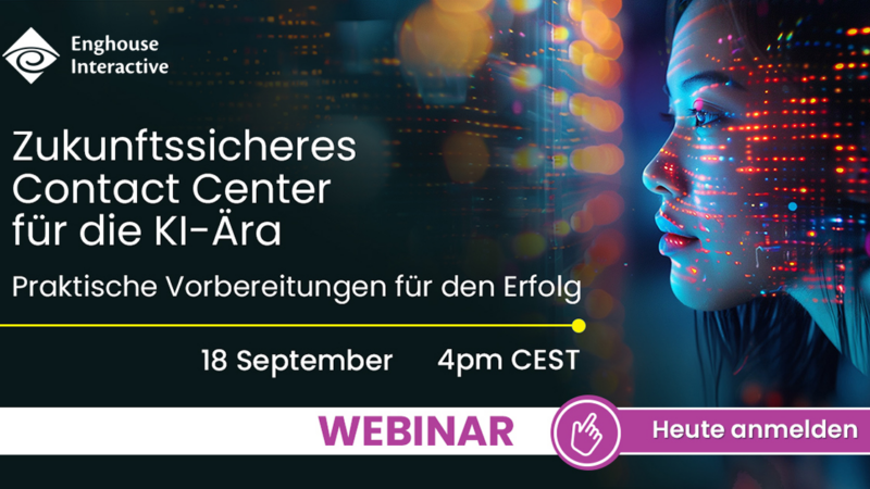 Enghouse-Webinar: Call Center – mit KI in die  Zukunft