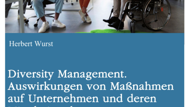 Diversity Management in Unternehmen – Ein Must-have?