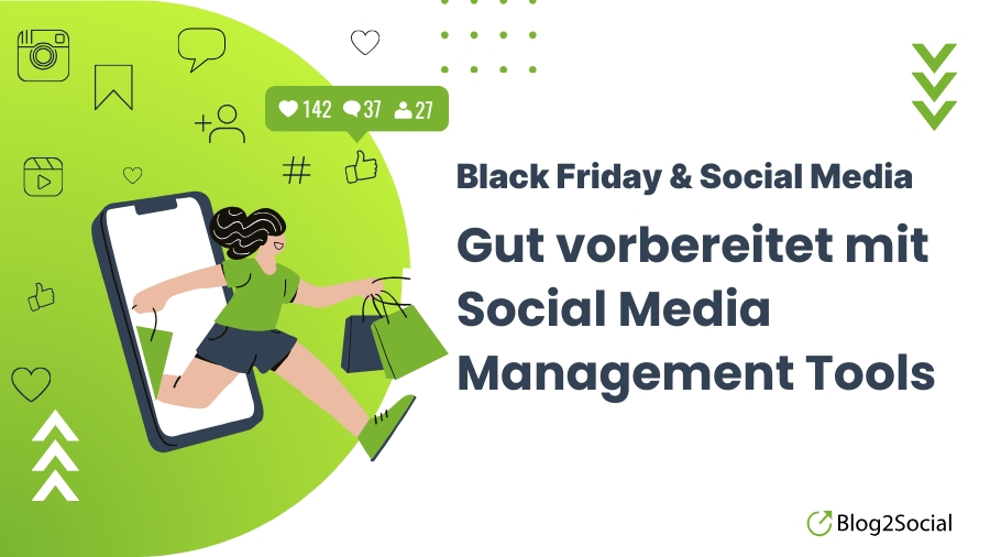 Erfolgreich durch den Black Friday: Wie Social-Media-Management-Tools Unternehmen unterstützen