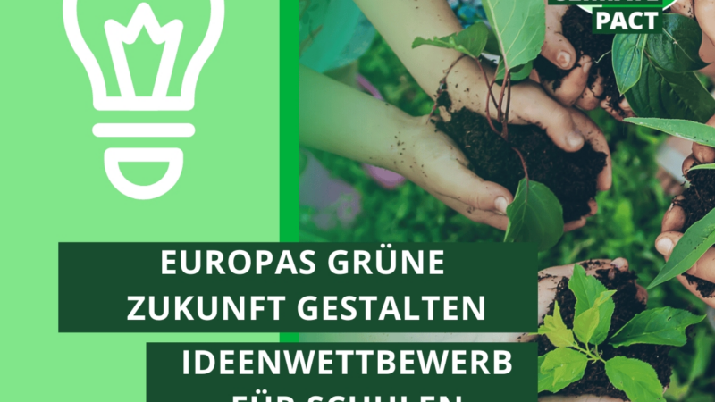 EU-Klimapakt Ideenwettbewerb für eine nachhaltige Zukunft:   Einladung für weiterführende Schulen, um Europas grüne Zukunft zu gestalten