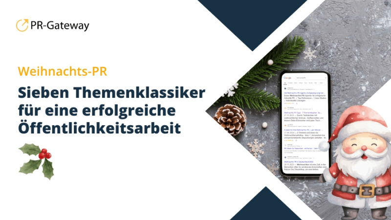 Weihnachts-PR: Sieben Themenklassiker für eine erfolgreiche Öffentlichkeitsarbeit