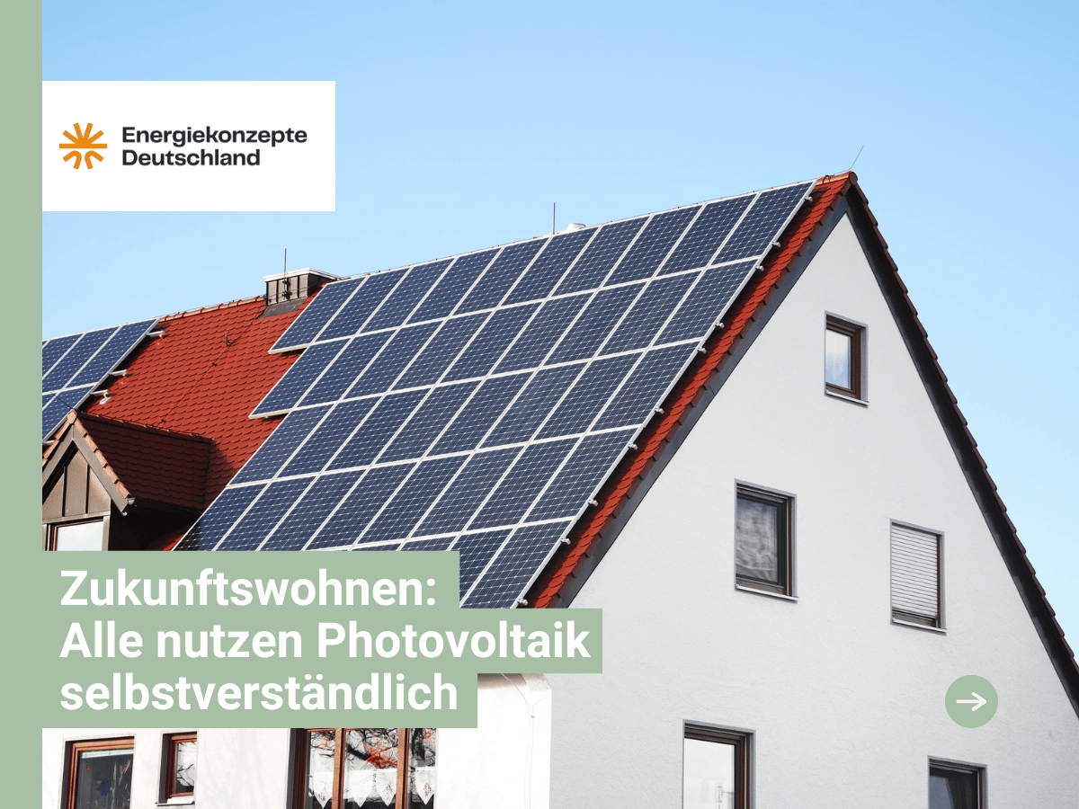 Zukunftswohnen: Alle nutzen Photovoltaik selbstverständlich