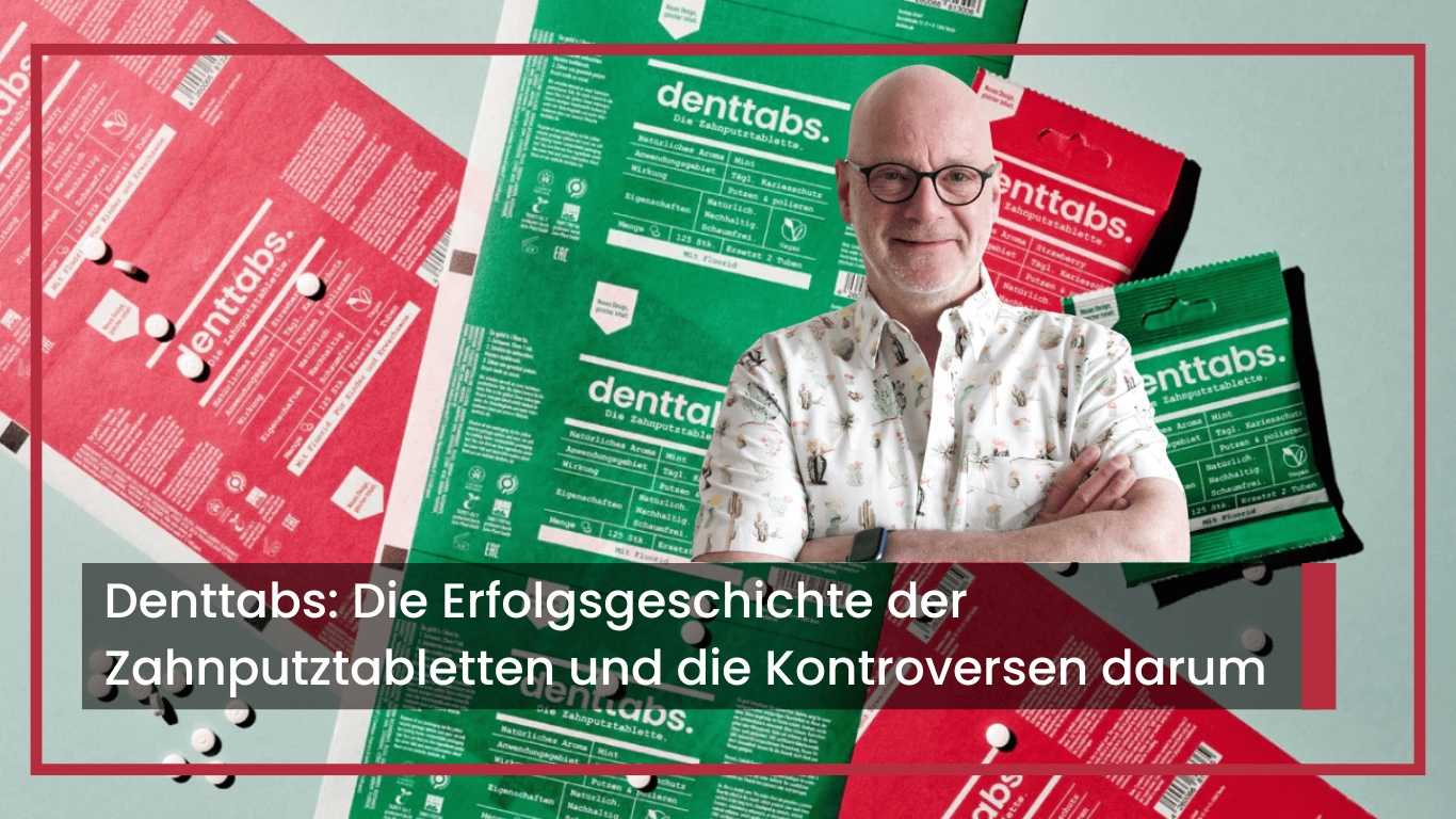 Denttabs: Die Erfolgsgeschichte der Zahnputztabletten und die Kontroversen darum