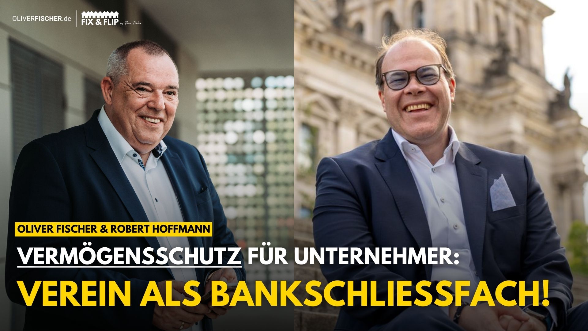 Strategien für Unternehmer – Robert Hoffmann im Gespräch mit Oliver Fischer (Fix & Flip)