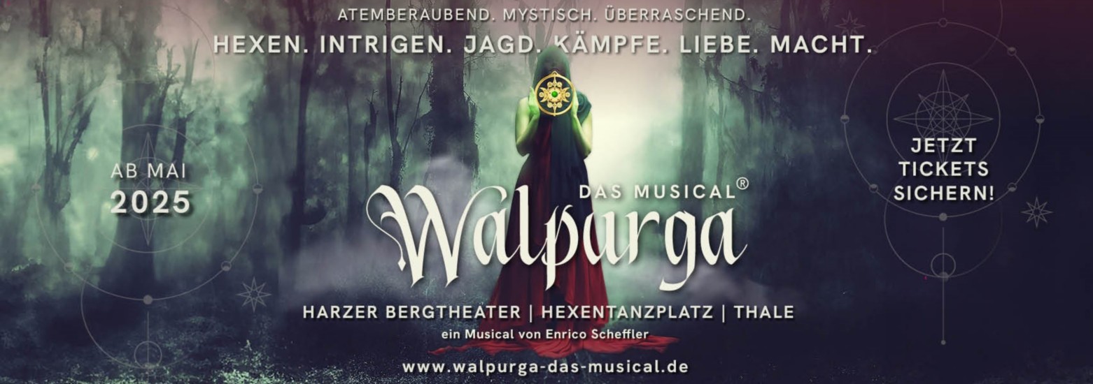 2025 im Bergtheater Thale: Premiere des Musicals „Walpurga“