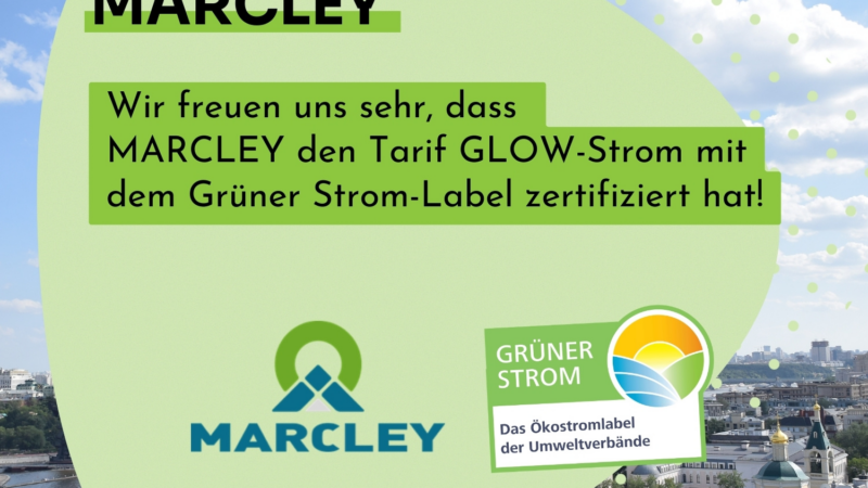 Go with the GLOW: Dieser neue Ökostromtarif von MARCLEY erhält das Grüner Strom-Label