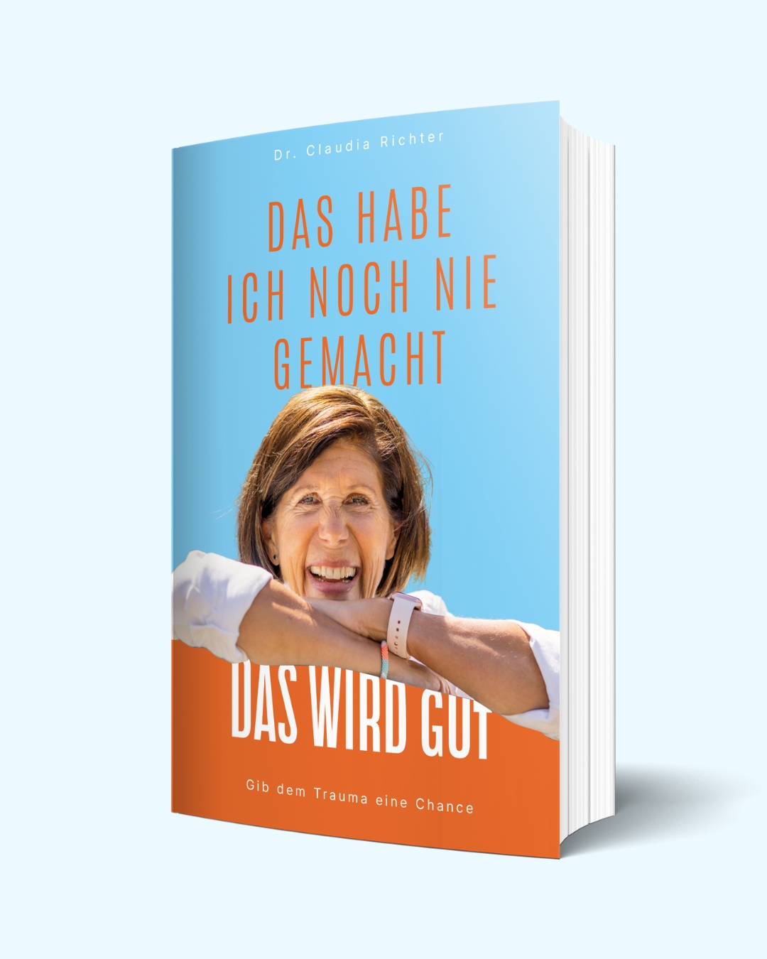 „Das habe ich noch nie gemacht – das wird gut“