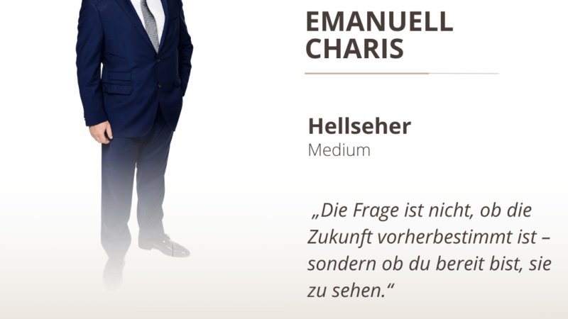 Emanuell Charis – Der Hellseher mit visionärer Kraft, der die Dunklen Zeiten voraussah.