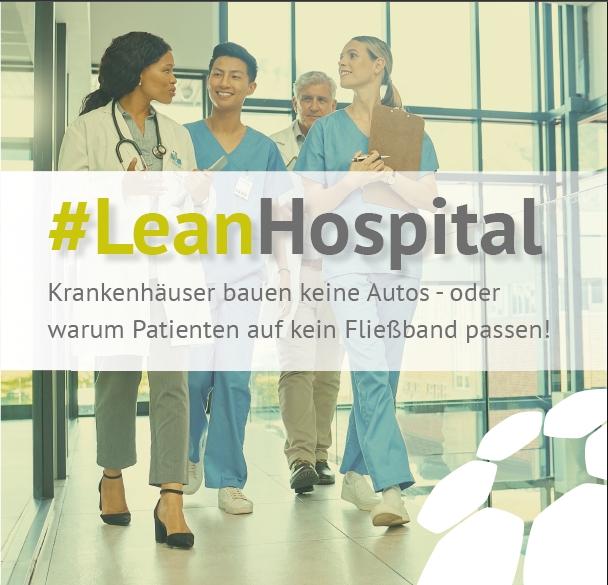 LeanHospital: Effizienz steigern, Qualität sichern