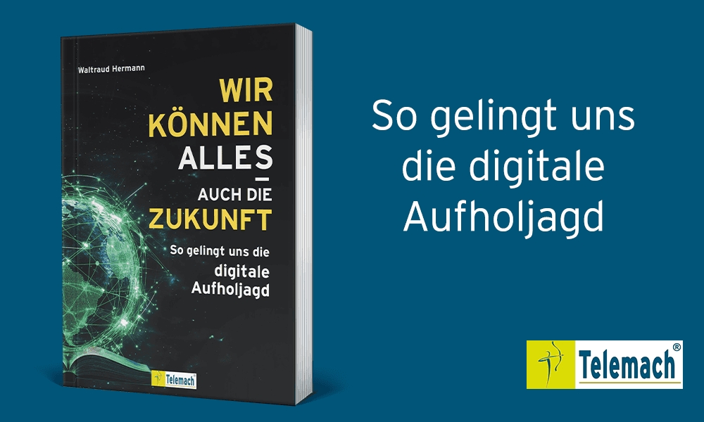 „Wir können alles – auch die Zukunft!“ – Das neue Buch von Waltraud Hermann