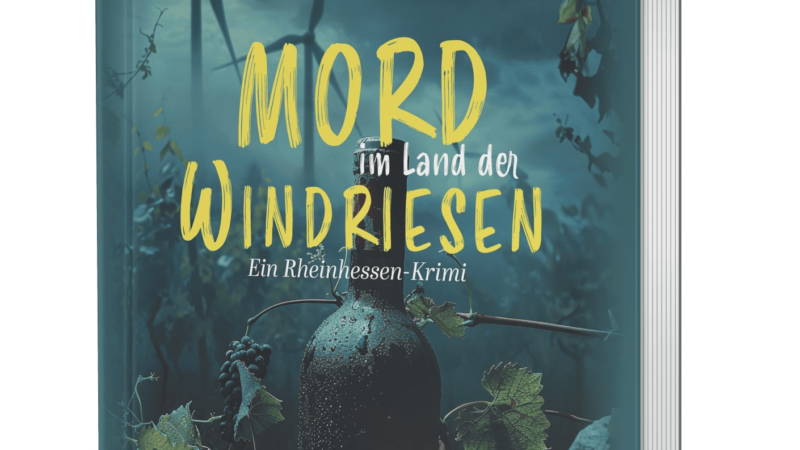 Endlich ein Krimi aus Rheinhessen mit Tiefgang: „Mord im Land der Windriesen“