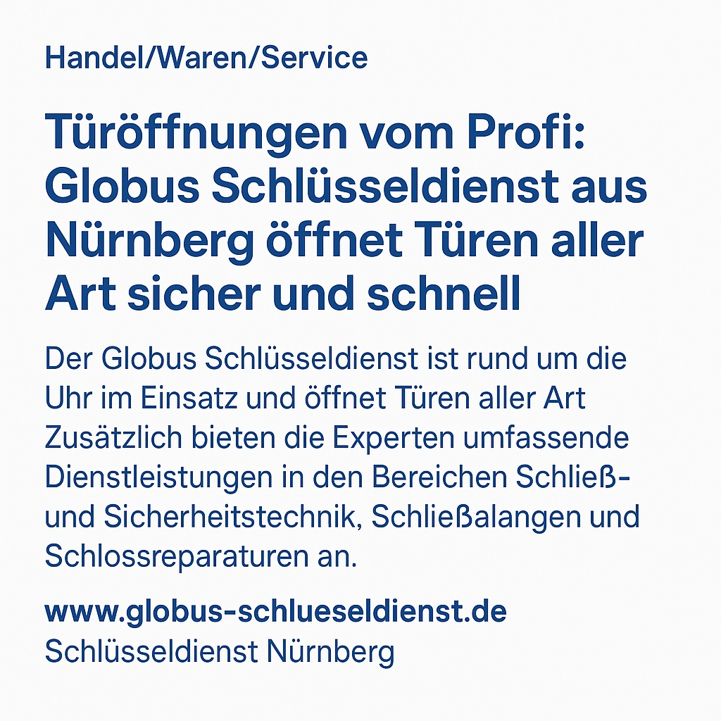 Globus Schlüsseldienst Nürnberg: Türöffnungen zum Festpreis und individuelle Sicherheitslösungen