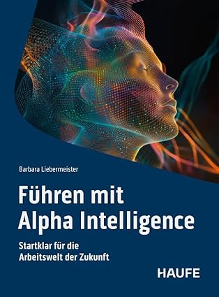 Buch „Führen mit Alpha Intelligence“ ist erschienen