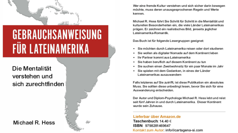 Gebrauchsanweisung für Lateinamerika – Was wir wirklich über Mentalität und Alltag wissen sollten