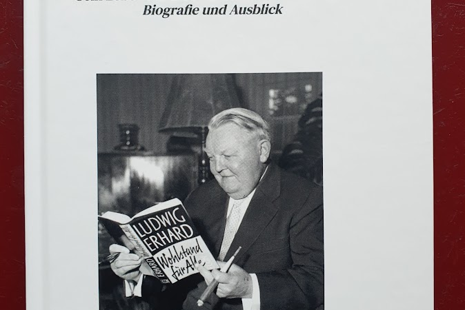 Deutschlands Wirtschaft braucht mehr Ludwig Erhard