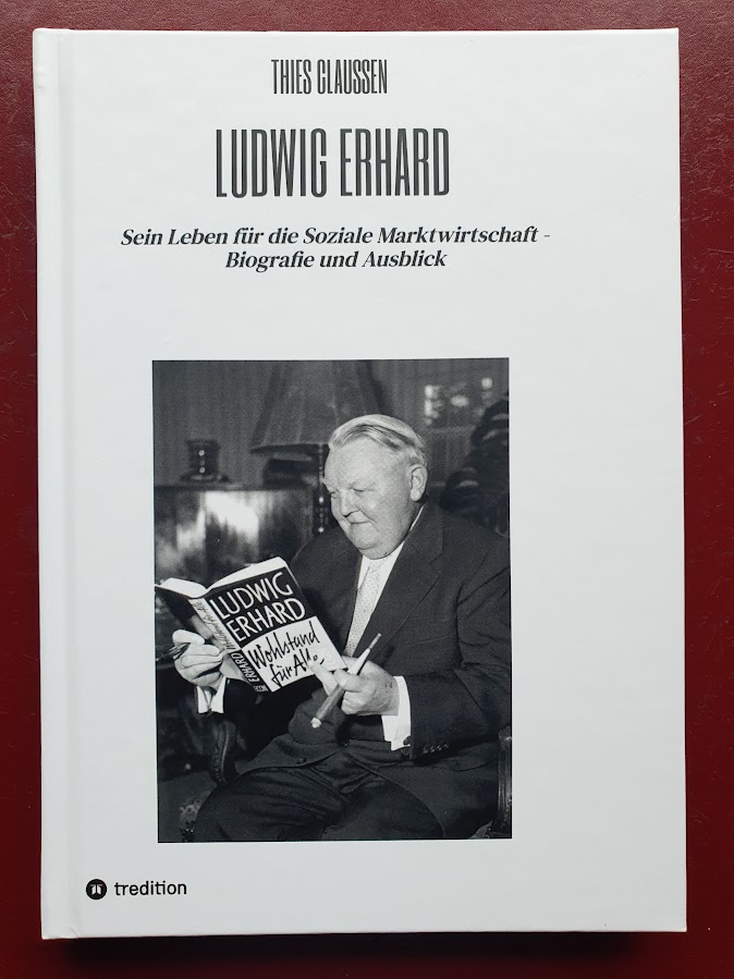 Deutschlands Wirtschaft braucht mehr Ludwig Erhard