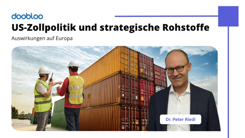 US-Zollpolitik und strategische Rohstoffe: Auswirkungen auf Europa und die DACH-Region