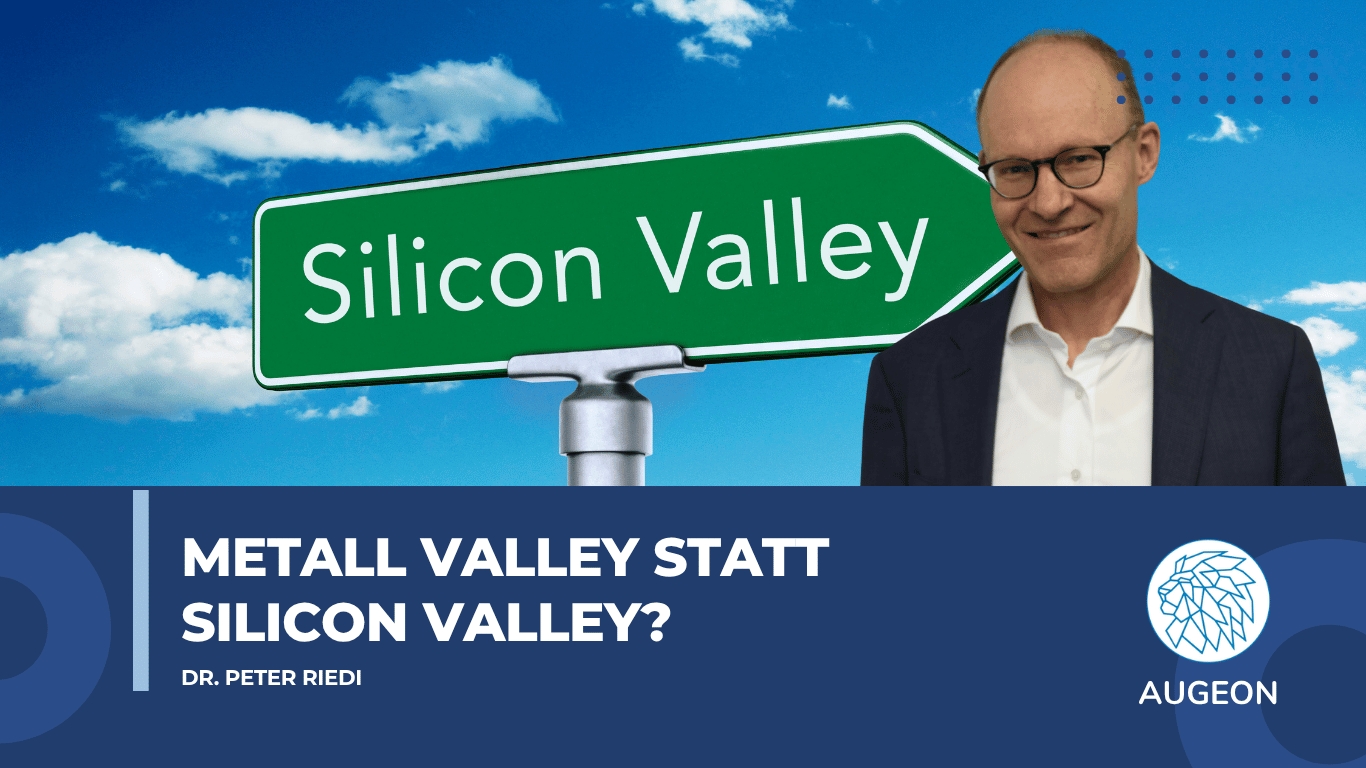 Metall Valley statt Silicon Valley?
