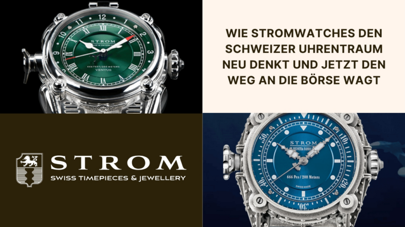 „Utor vestri tempore“ – Nutze Deine Zeit: Wie Stromwatches den Schweizer Uhrentraum neu denkt und jetzt den Weg an die Börse wagt