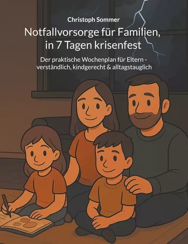 Krisenvorsorge: Familien sicher vorbereiten