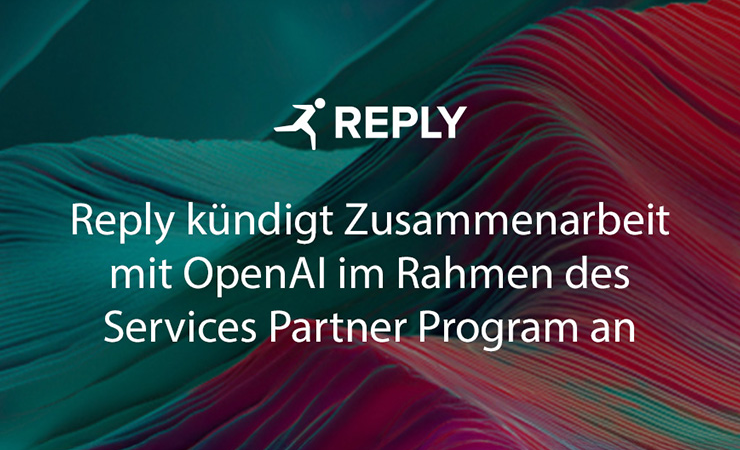 Reply kündigt Zusammenarbeit mit OpenAI im Rahmen des Services Partner Program an